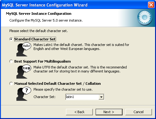 MySQL Server Instance Config Wizard:
          Character Set